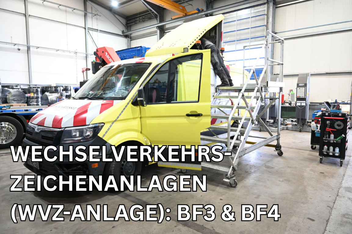 Wechselverkehrszeichenanlagen (WVZ-Anlage): BF3 & BF4